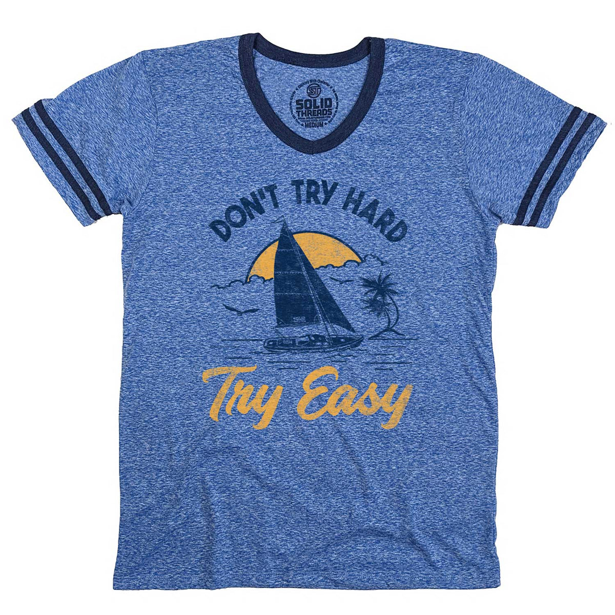 Men&#39;s Don&#39;t Try Hard Try Easy Vintage Graphic V-Neck Tee | Cool Sailboat T-shirt | Solid Threads