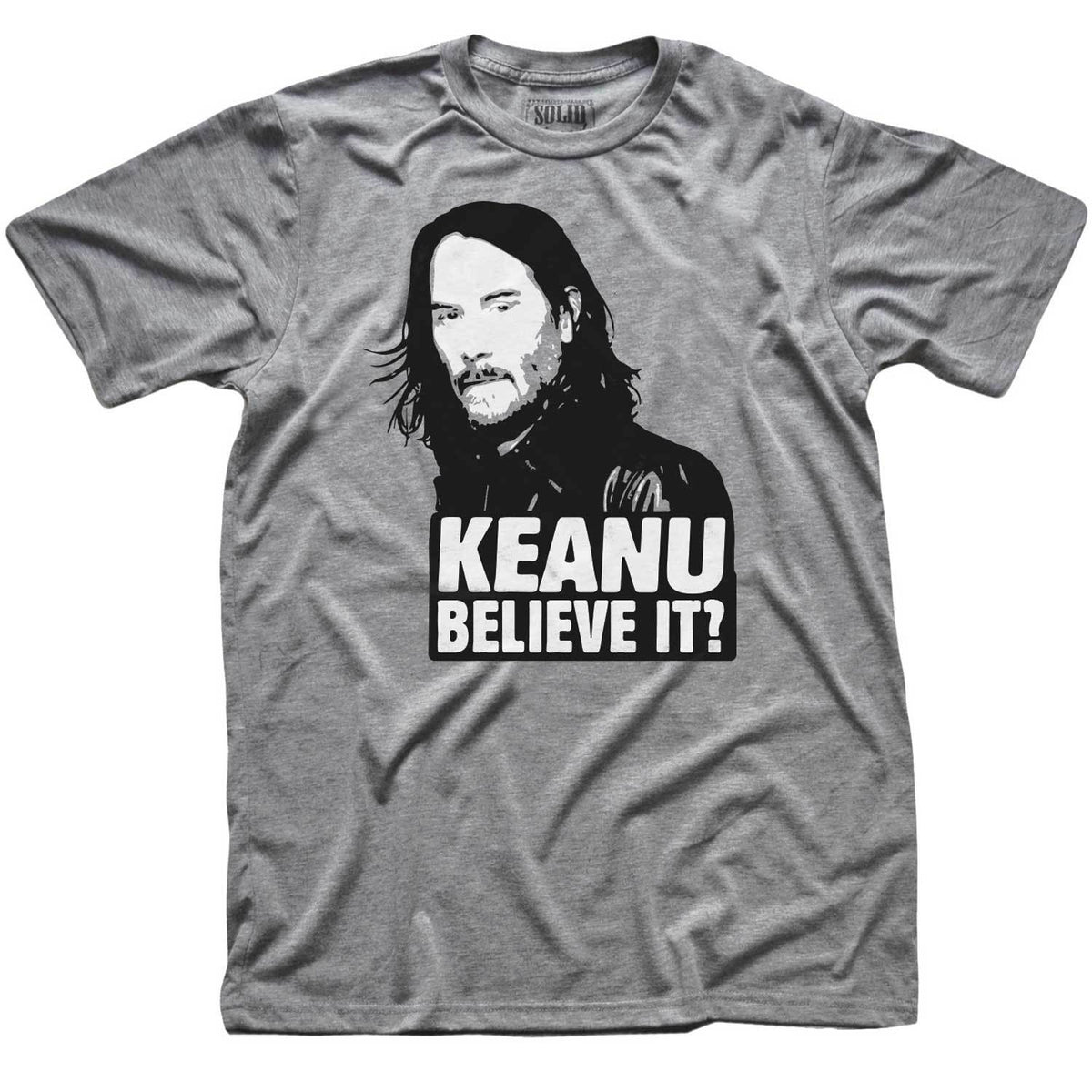 Men&#39;s Keanu Believe It? Vintage Graphic T-Shirt | Funny The Matrix Tee | Solid Threads
