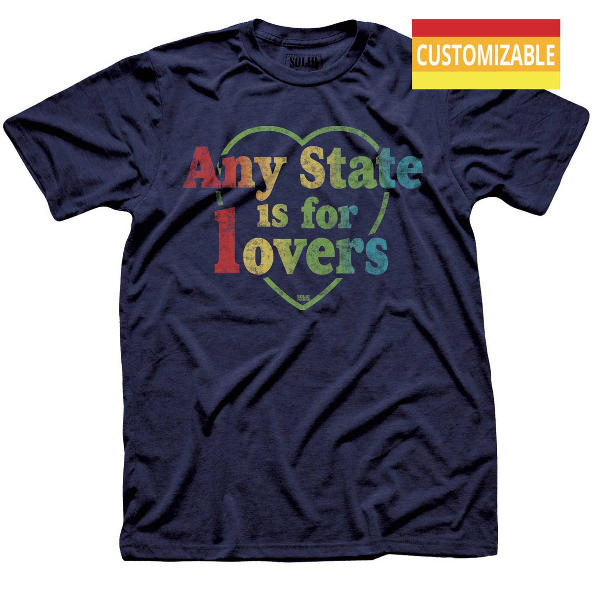 Men&#39;s &quot;Any State&quot; Is For Lovers Personalized Graphic T-Shirt | Retro Customized Tee | Solid Threads