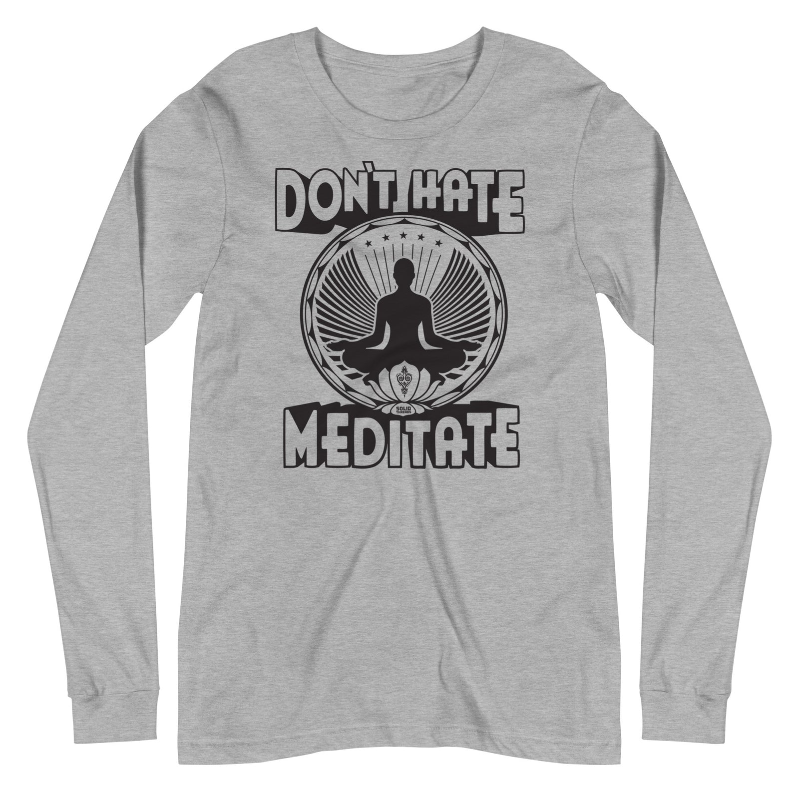 Don't Hate Meditate Vintage Graphic Long Sleeve Tee | Funny Mindfulness T-Shirt Athletic Heather- Solid Threads