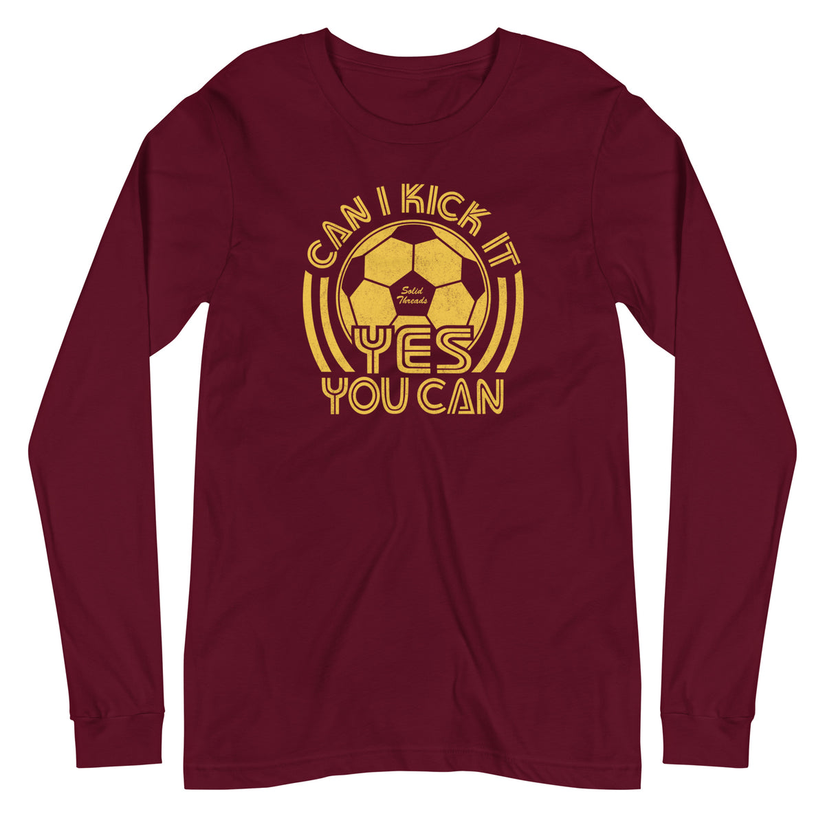 Can I Kick It Vintage Graphic Long Sleeve Tee | Retro Soccer T-Shirt Maroon - Solid Threads
