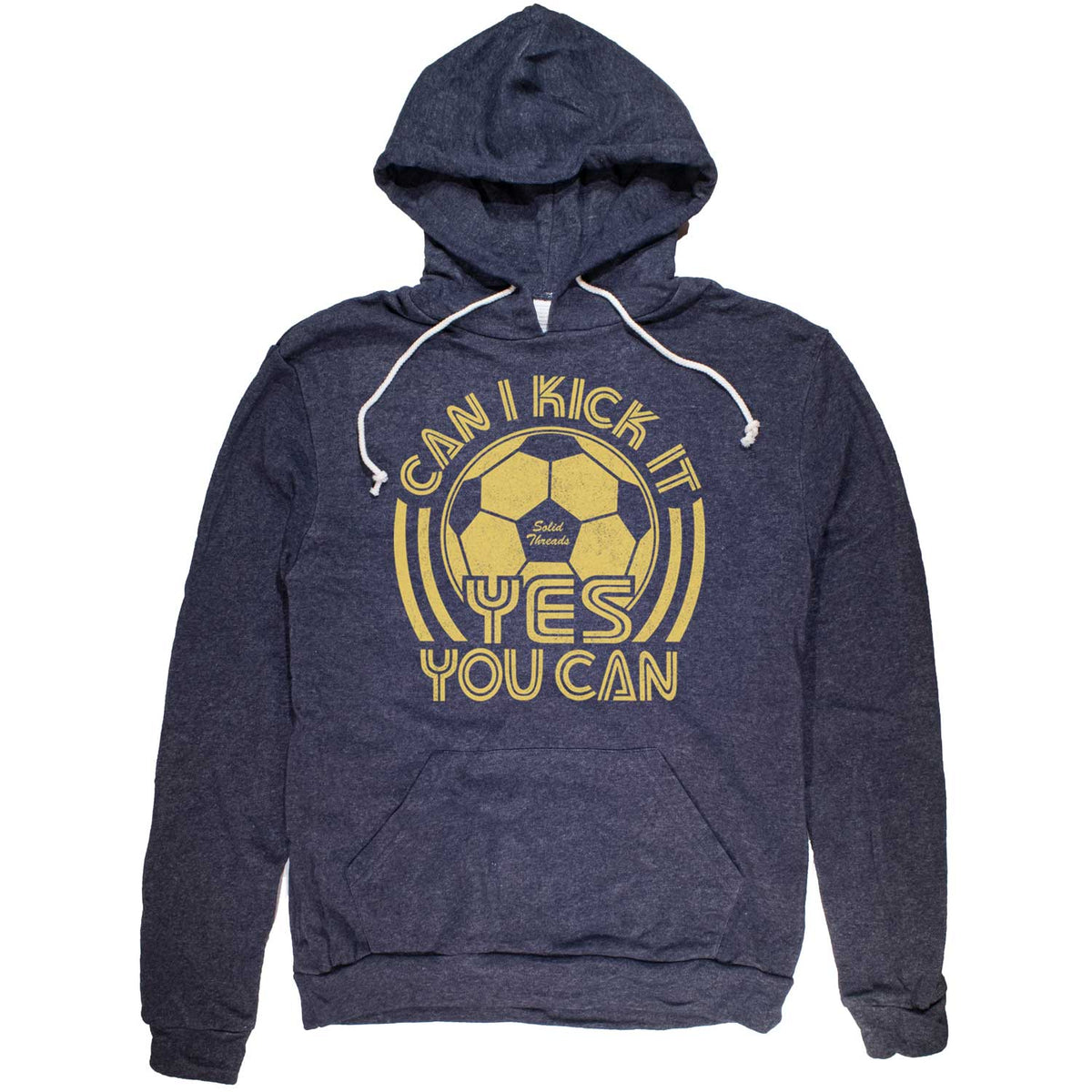 Unisex Can I Kick It, Yes You Can Vintage Graphic Hoodie | Funny Soccer Sweatshirt | Solid Threads