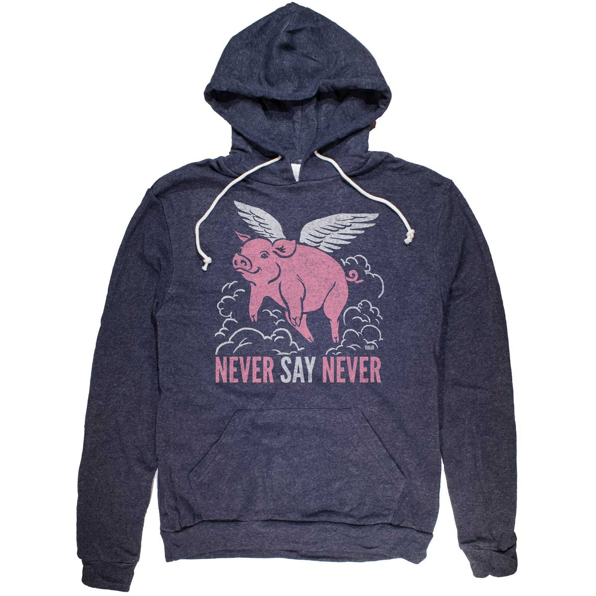 Unisex Never Say Never Cool Vintage Graphic Hoodie | Funny Pig Sweatshirt | Solid Threads