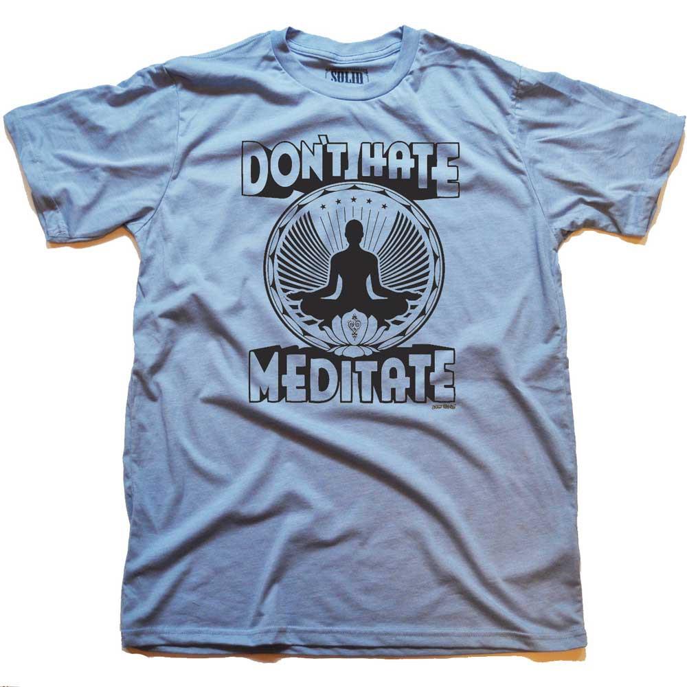 Men's Don't Hate Meditate Mindfulness Graphic Tee | Funny Zen Blue T-shirt for Yogis | SOLID THREADS