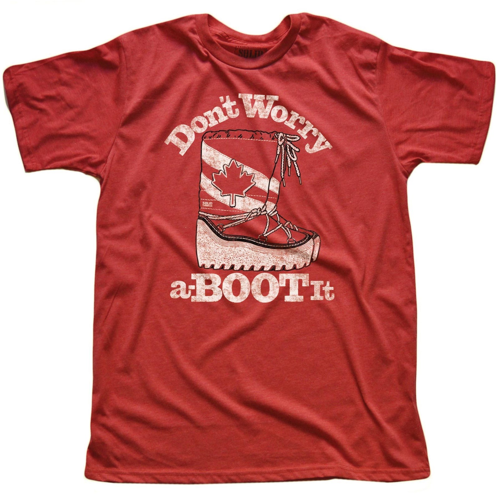 Men's Don't Worry A-Boot It Vintage Graphic T-Shirt | Funny Canadian Winter Tee | Solid Threads
