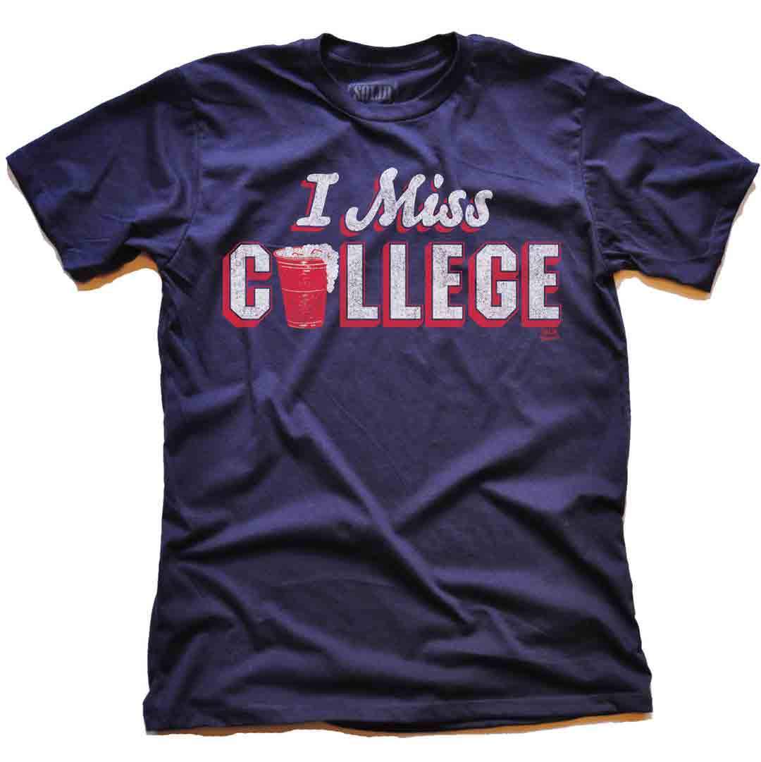 Men&#39;s I Miss College Vintage Graphic T-Shirt | Funny Millennial Party Tee | Solid Threads