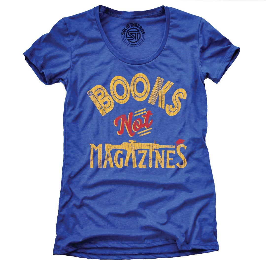Women&#39;s Books Not Magazines Cool Gun Reform Graphic T-Shirt | Retro Safe Schools Tee | Solid Threads