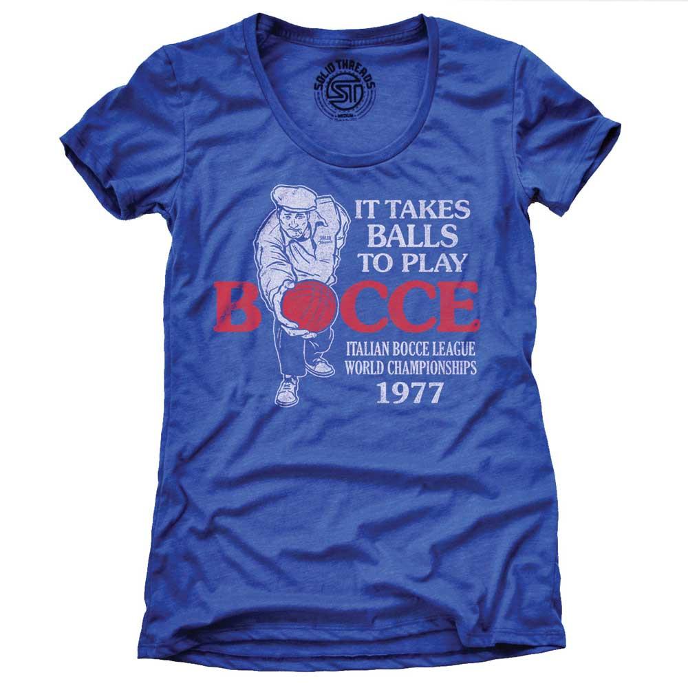 Women&#39;s It Takes Balls To Play Bocce Graphic Tee | Funny Sports T-shirt | Solid Threads