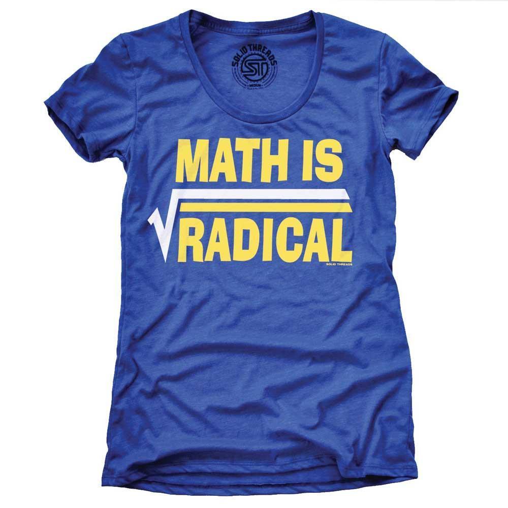 Women&#39;s Math Is Radical Vintage Graphic T-Shirt | Funny STEM Teacher Tee | Solid Threads