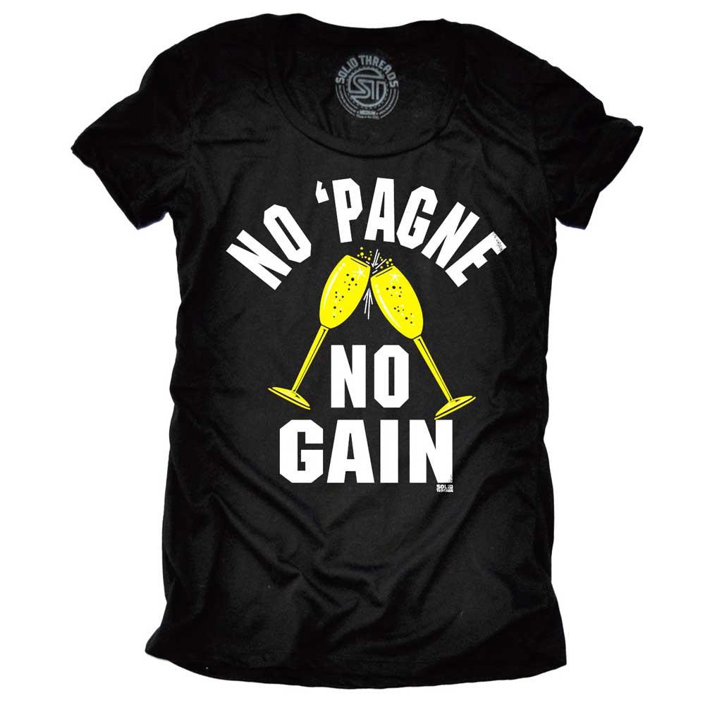 Women's No Pagne No Gain Vintage Party Graphic T-Shirt | Funny Drinking Tee | Solid Threads