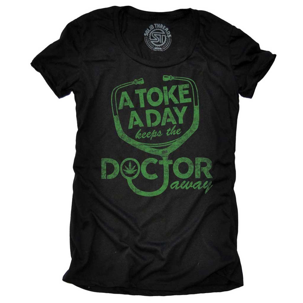 Women&#39;s A Toke A Day Doctor Away Funny Graphic T-Shirt | Vintage Marijuana Tee | Solid Threads