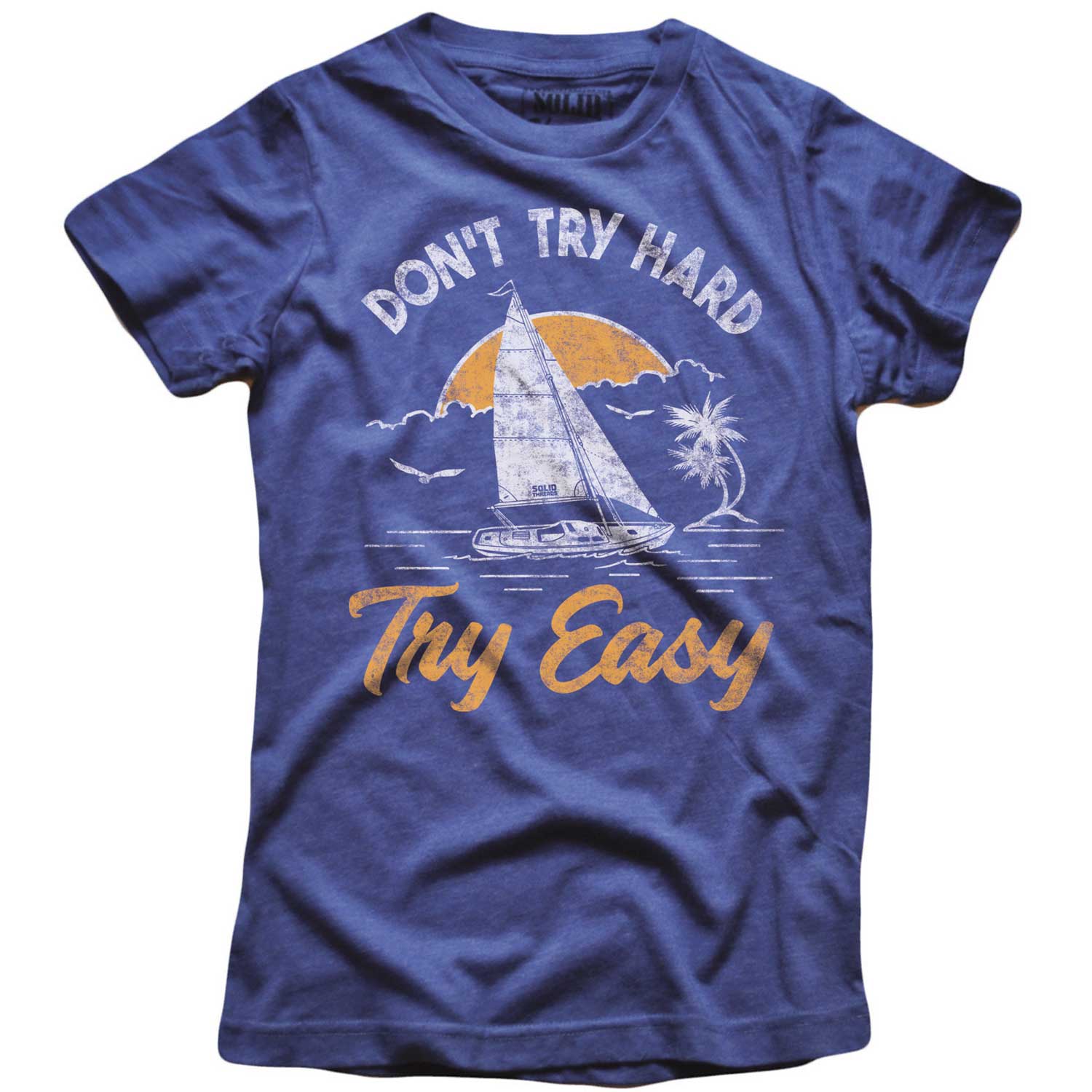 Women's Don't Try Hard, Try Easy Vintage Graphic Crop Top | Retro Sailboat T-shirt | Solid Threads