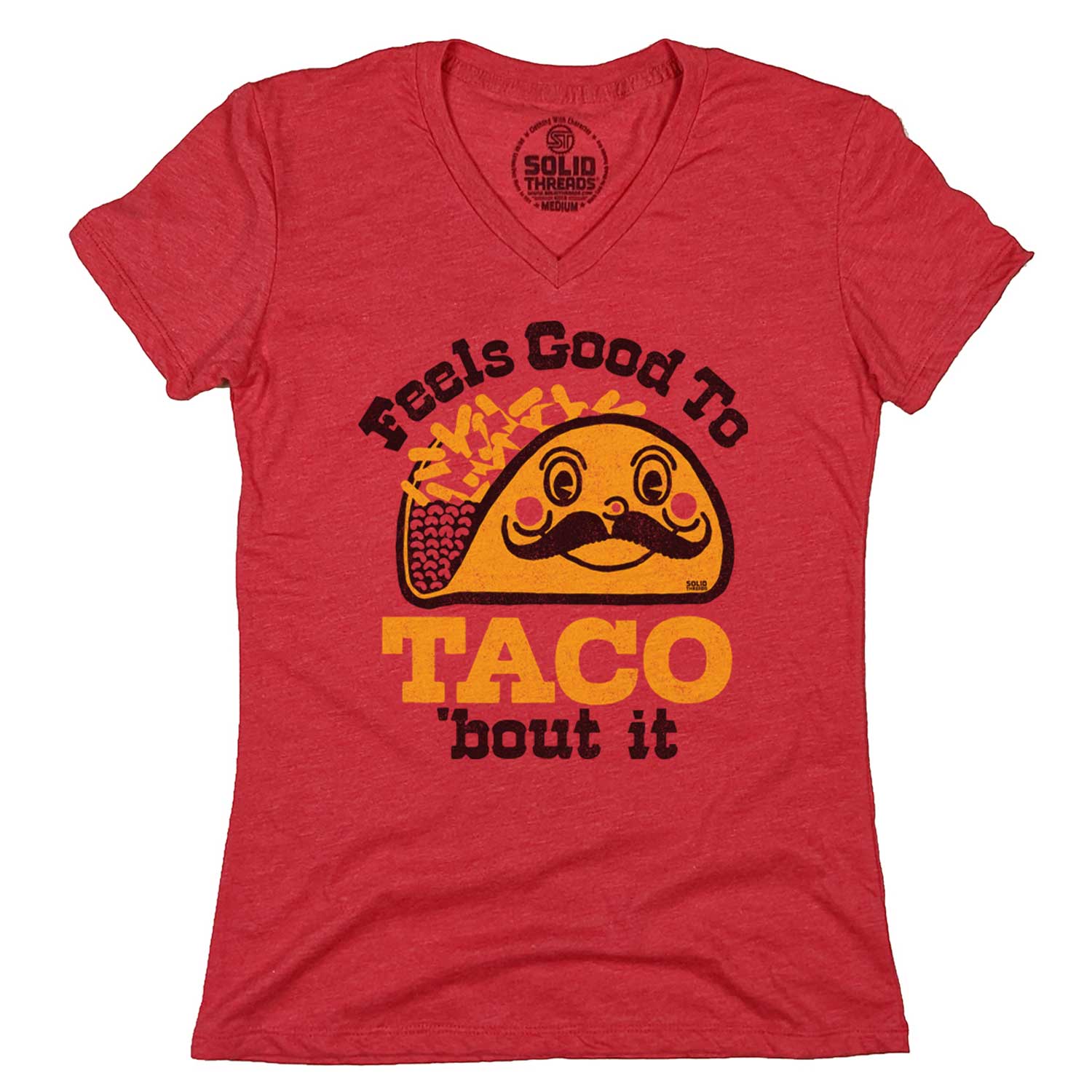 Women's Feels to Taco Bout It Vintage Graphic V-Neck Tee | Mexican Food T-shirt | Solid Threads
