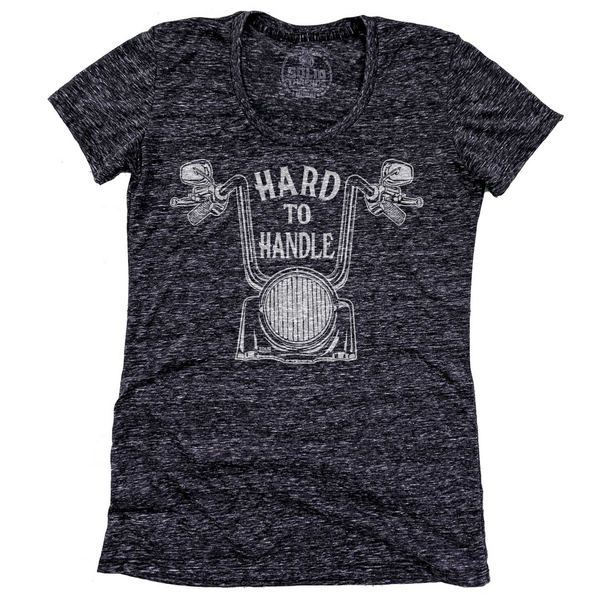 Women&#39;s Hard To Handle Cool Motorcycle Graphic T-Shirt | Vintage Bike Triblend Tee | Solid Threads