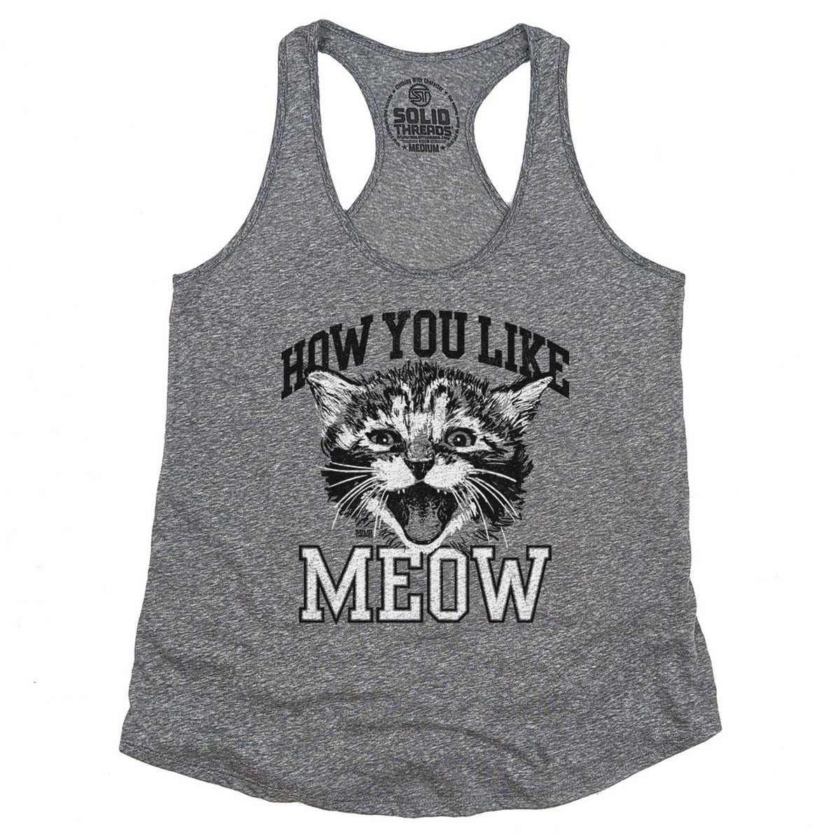 Women&#39;s How You Like Meow Vintage Graphic Tank Top | Funny Cat T-Shirt | Solid Threads
