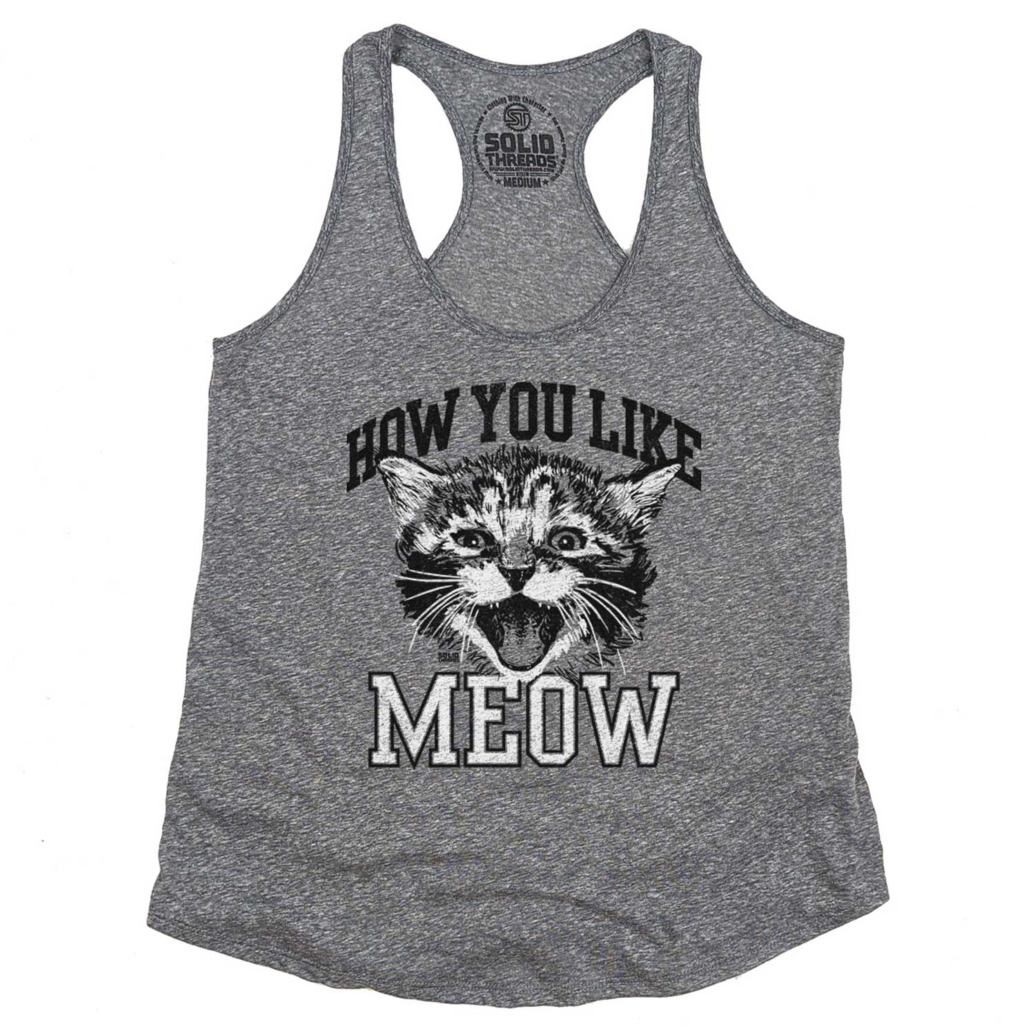 Women's How You Like Meow Vintage Graphic Tank Top | Funny Cat T-Shirt | Solid Threads