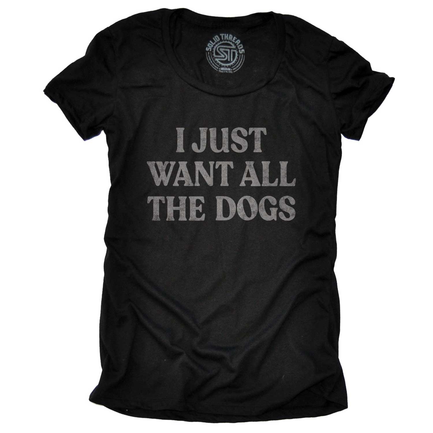 Women's Want All The Dogs Funny Graphic Tee | Vintage Animal Lovers Soft T-shirt | Solid Threads