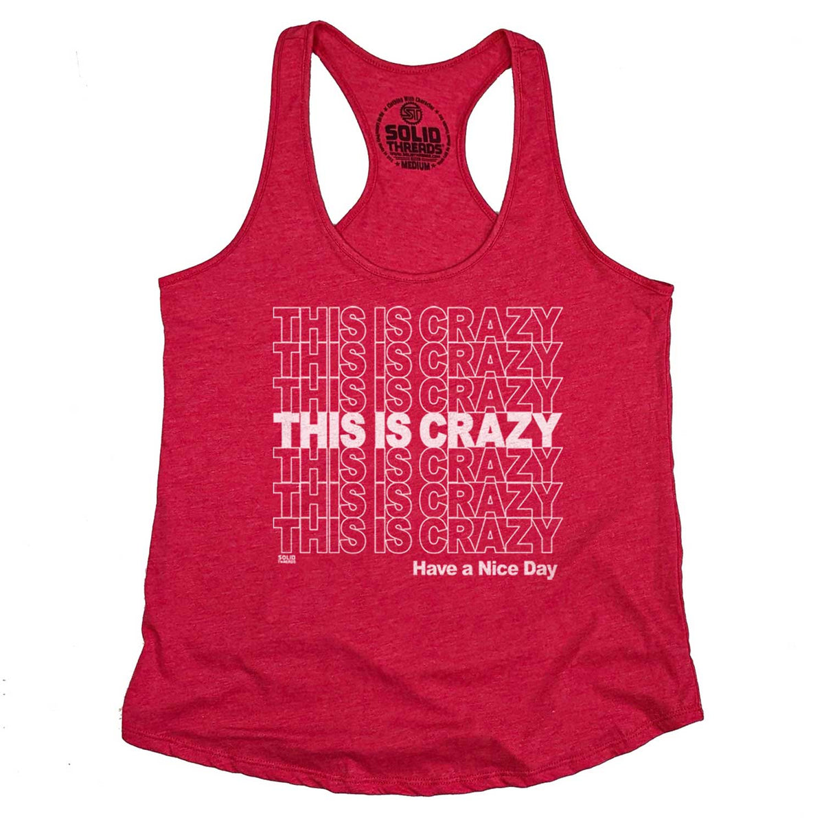 Women&#39;s This is Crazy, Have a Nice Day Vintage Graphic Tank Top | Movie T-shirt | Solid Threads